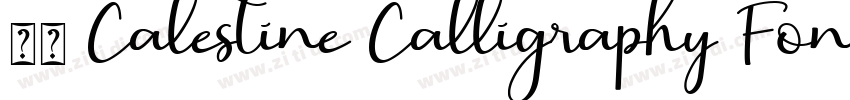 获取 Calestine Calligraphy Font字体转换